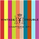 Vintage Trouble - Chapter II - EP1