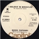 Mark Capanni - I Believe In Miracles